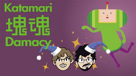 Katamari Makes Us A Bit TOO Relaxed - Katamari Playthrough / PART 1 ...