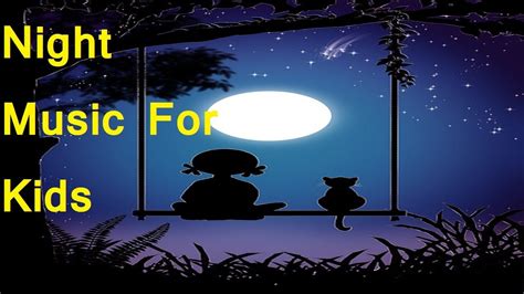 Night Song For Sleep | Night Music For Kids | Sleeping Music For Child ...