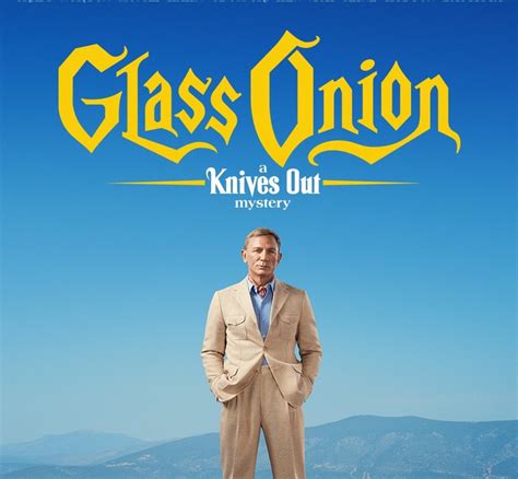 'Knives Out' Sequel 'Glass Onion' Gets 1st Major Netflix Theatrical ...