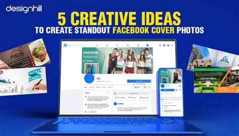 5 Creative Ideas To Create Standout Facebook Cover Photos