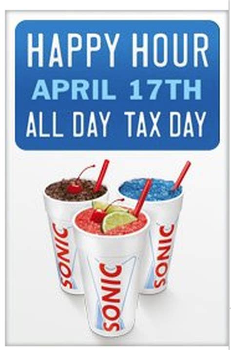 Sonic Drive-in Happy Hour All Day Tax Day (April 17) 1/2 off Drinks ...