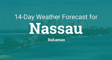 Nassau, Bahamas 14 day weather forecast