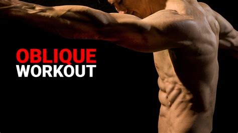 Oblique Workouts - Best Exercises for Muscle and Strength