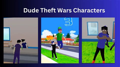 Dude Theft Wars Characters | Complete Guide 2024