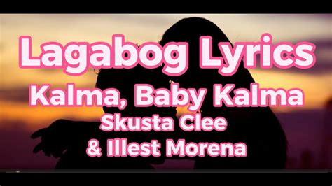 Lagabog Lyrics - Skusta Clee (feat. Illest Morena) - YouTube