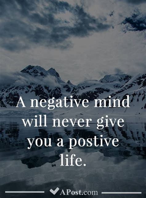 A negative mind will never give you a positive life. #quotes # ...