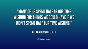 Alexander Woollcott Quotes. QuotesGram