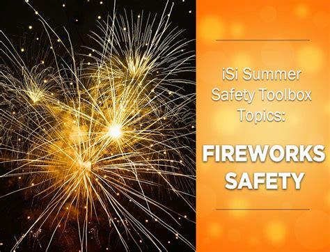 Fireworks Safety: iSi's Summer Toolbox Topics for Your Team