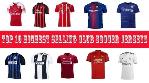 Top 10 Highest Selling Soccer Club Jerseys - YouTube