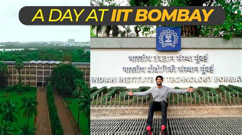 IIT Bombay CAMPUS TOUR - YouTube