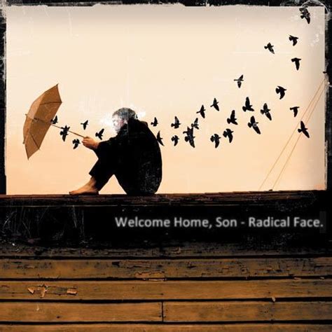 NEW MUSIC TRACKS EVERYDAY: RADICAL FACE WELCOME HOME, SON