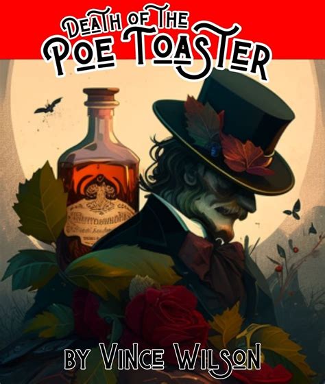 Death of the Poe Toaster by Vince Wilson - Vince Wilson's Ko-fi Shop ...