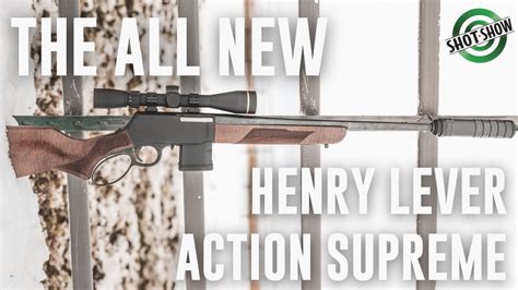 ALL NEW - Henry Lever Action SUPREME - YouTube