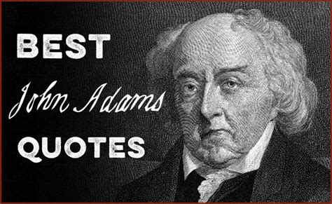 The Best John Adams Quotes | The Art of Manliness