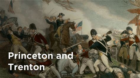 The Crucial Revolutionary War Battles Of Princeton and Trenton - YouTube