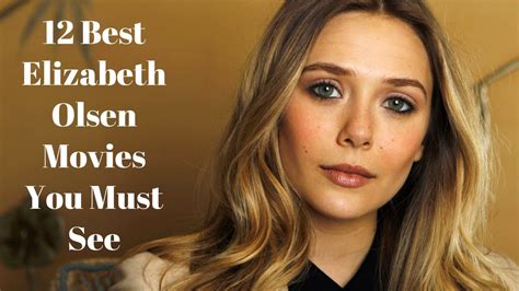 12 Best Elizabeth Olsen Movies You Must See - YouTube