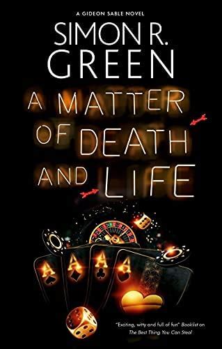 A Matter of Death and Life by Simon R. Green | Goodreads