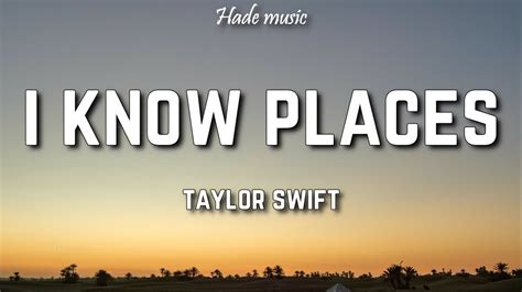 Taylor Swift - I Know Places (Lyrics) - YouTube