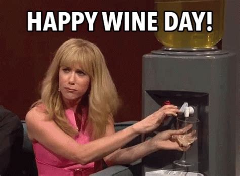 National Wine Day GIF - HappWineDay KristenWiig OneLastDrink - Discover ...