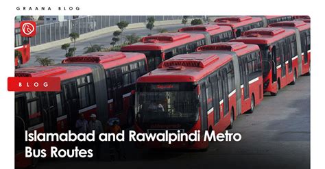 Islamabad and Rawalpindi Metro Bus Routes | Graana.com