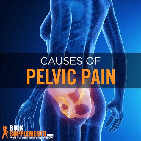 Chronic Pelvic Pain: Causes, Characteristics & Treatment