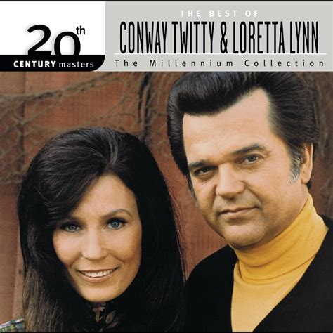 Conway Twitty & Loretta Lynn - 20th Century Masters - The Millennium ...