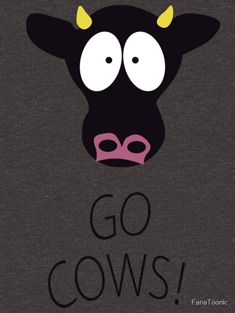 "South Park Go Cows" T-shirt by FanaToonic | Redbubble