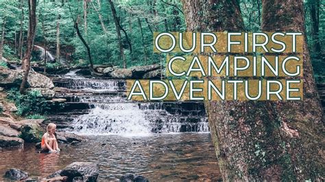 First Camping Trip | JFK Heber Springs, AR | Scheduling Adventure - YouTube