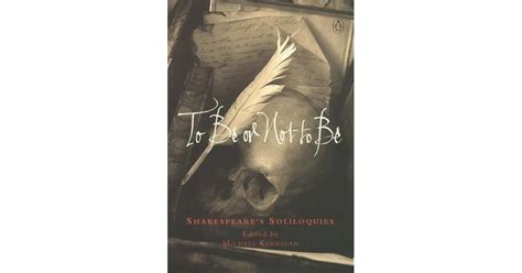 To Be or Not To Be: Shakespeare's Soliloquies by William Shakespeare