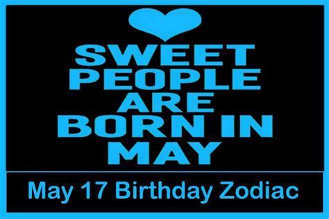 May 17 Zodiac Sign, May 17th Zodiac, Personality, Love, Compatibility ...