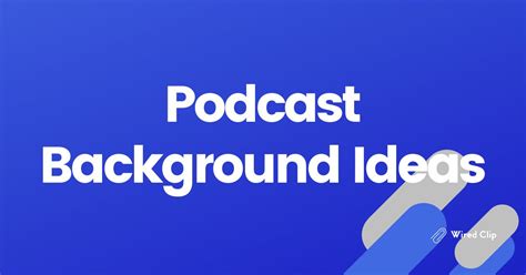 Creative Podcast Background Ideas To Enhance Your Show