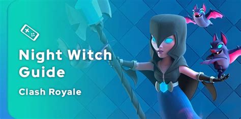 Clash Royale Night Witch Guide - JeuMobi.com