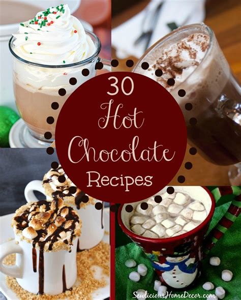 30 Delicious Hot Chocolate Recipes