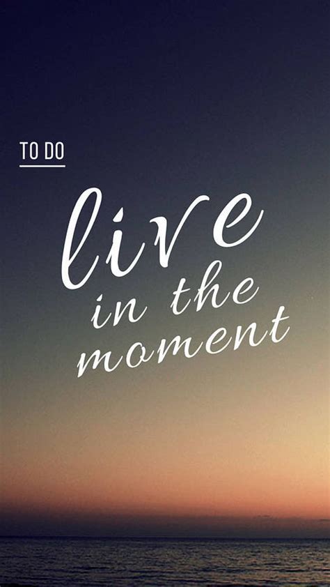 Live in the moment. | Motivational quotes for men, Motivational quotes ...