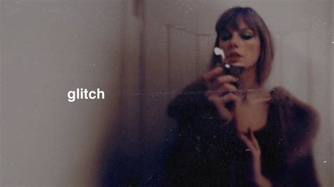 Taylor Swift - Glitch (Lyrics) - YouTube