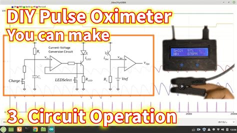 DIY Pulse Oximeter you can make 3. Circuit Operation - YouTube