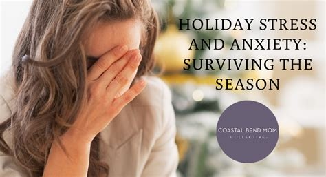 Holiday stress and anxiety: Surviving the season