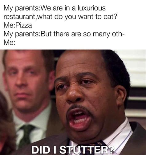 how dare they question pizza | Did I Stutter (Stanley - The Office ...