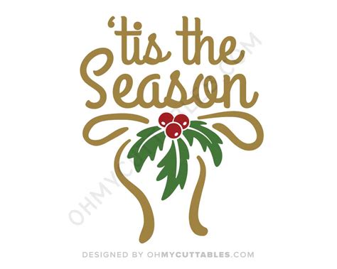 Tis The Season SVG Free File Design • OhMyCuttables