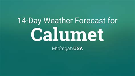 Calumet, Michigan, USA 14 day weather forecast