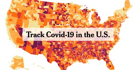 Track Covid-19 in the U.S.: Latest Data and Maps - The New York Times