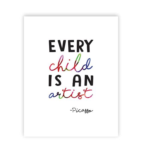 Buy Quotes for Kids Art Display Every Child is an Artist Pablo Picasso ...