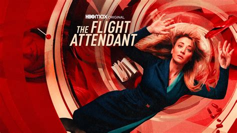 The Flight Attendant TV Show: Watch All Seasons, Full Episodes & Videos ...