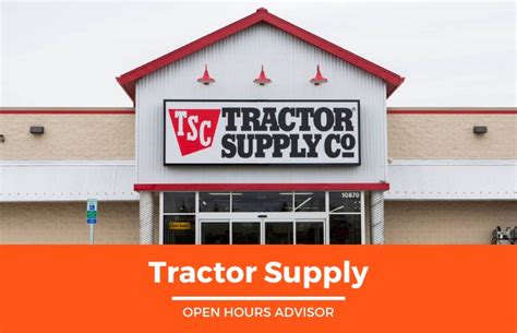 Tractor Supply Hours: Opening, Closing & Holidays Hours | February 2024