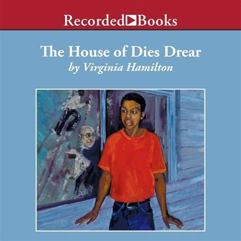 THE HOUSE OF DIES DREAR by Virginia Hamilton Read by Lynne Thigpen ...