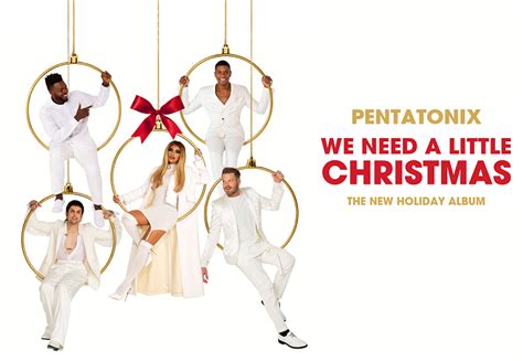 Pentatonix to Release ‘We Need A Little Christmas’ Album This Week ...