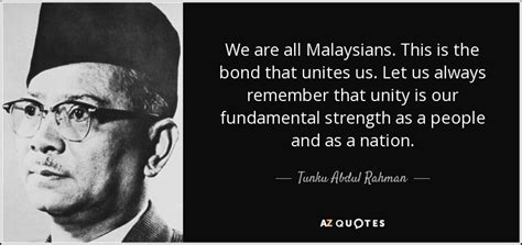 TOP 11 QUOTES BY TUNKU ABDUL RAHMAN | A-Z Quotes