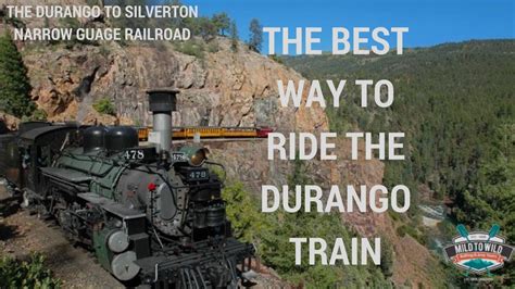 The Best Way to Ride the Durango Silverton Narrow Gauge Railroad - YouTube