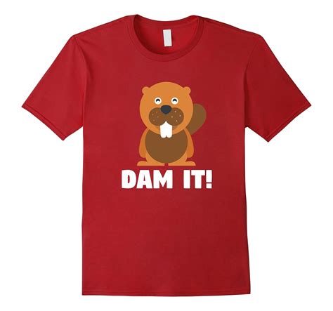 Dam It Beaver Shirt Funny Beaver Lovers T-Shirt-T-Shirt – Managatee