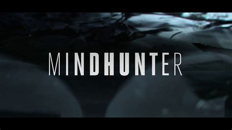 MINDHUNTER (Season 1) | Official Opening Credits | David fincher, Film ...